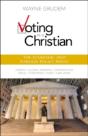 Voting As A Christian: The Economic And Foreign Policy Issues - Preview