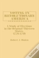 Voting In Revolutionary America