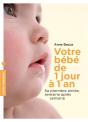 Votre Bébé De 1 Jour À 1 An - Preview