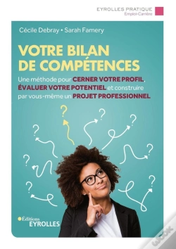 Capa do artigo Votre Bilan De Compétences ; Une Méthode Pour Cerner Votre Profil