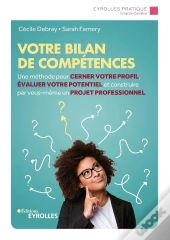 Votre Bilan De Compétences ; Une Méthode Pour Cerner Votre Profil