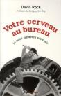 Votre Cerveau Au Bureau ; Le Mode D'Emploi Efficace - Preview