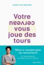 Votre Cerveau Vous Joue Des Tours - Preview