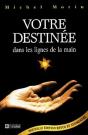 Votre Destinee Dans Les Lignes De La Main - Preview