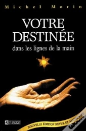 Votre Destinee Dans Les Lignes De La Main