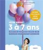 Votre Enfant 3 A 7 Ans - Preview