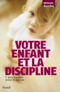 Votre Enfant Et La Discipline - Preview