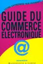 Votre Entreprise Sur L'Internet ; Guide Pratique Du Commerce Electronique - Preview