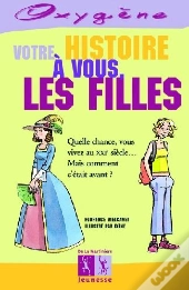 Votre Histoire A Vous Les Filles