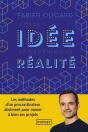 Votre Idée Va Devenir Une Réalité : Les Méthodes D'Un Procrastinateur Abstinent Pour Mener À Bien Ses Projets - Preview