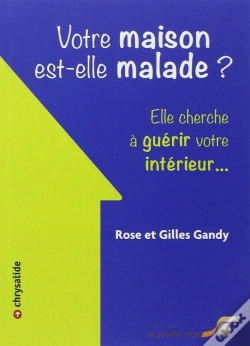 Capa do artigo Votre Maison Est-Elle Malade ? ; Elle Cherche À Guérir Votre Intérieur...
