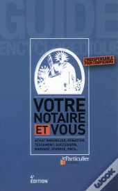Votre Notaire Et Vous