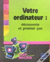 Capa do artigo Votre Ordinateur : Decouverte Et Premier Pas