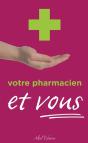 Votre Pharmacien Et Vous - Preview