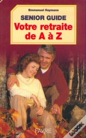 Capa do artigo Votre Retraite De A A Z
