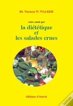 Capa do artigo Votre Santé Par La Diététique Et Les Salades Crues