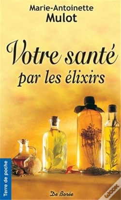 Capa do artigo Votre Santé Par Les Élixirs