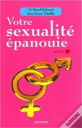 Votre Sexualite Epanouie