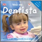 Vou ao Dentista