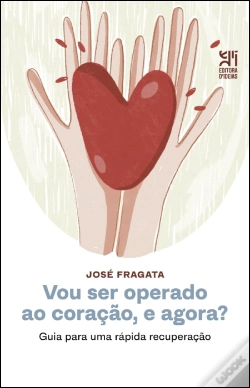Capa do artigo Vou Ser Operado ao Coração, e Agora?