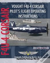 Vought F4u-4 Corsair Pilot'S Flight Operating Instructions