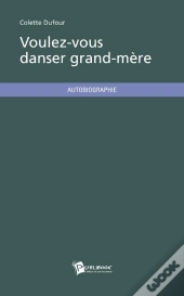 Voulez-Vous Danser Grand-Mere ?