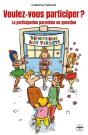 Voulez-Vous Participer ? La Participation Parentale En Question - Preview