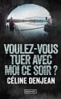 Voulez-Vous Tuer Avec Moi Ce Soir ? - Preview