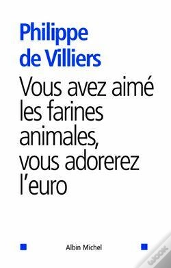 Capa do artigo Vous Avez Aimé Les Farines Animales, Vous Adorerez L'Euro