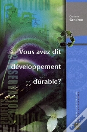 Vous Avez Dit Développement Durable ?