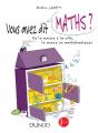 Vous Avez Dit Maths ? De La Maison À La Ville, Le Monde En Mathématiques - Preview