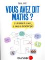 Vous Avez Dit Maths ? De La Maison À La Ville, Le Monde En Mathématiques - Preview