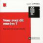 Vous Avez Dit Musées ? Tout Savoir Sur La Crise Culturelle - Preview