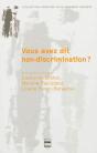 Vous Avez Dit Non-Discrimination - Preview