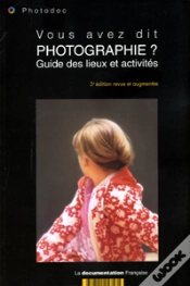 Capa do artigo Vous Avez Dit Photographie? Guide Des Lieux Et Activites