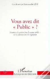 Capa do artigo Vous Avez Dit Public ; Situations De Gestion Dans Le Secteur Public ; De La Coproduction A La Regulation