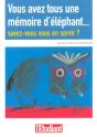 Vous Avez Tous Une Memoire D'Elephant... Savez-Vous Vous En Servir ? - Preview
