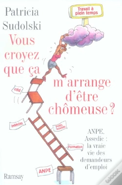 Capa do artigo Vous Croyez Que Ca M'Arrange D'Etre Chomeuse ?