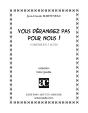 Vous Dérangez Pas Pour Nous ! - Preview