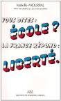 Vous Dites École ? La France Répond : Liberté - Preview