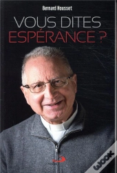 Vous Dites Espérance ?