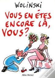 Vous En Etes Encore La Vous