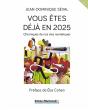 Vous Etes Deja En 2025 - Preview
