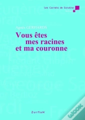 Vous Êtes Mes Racines Et Ma Couronne