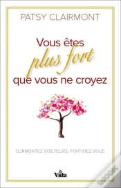Capa do artigo Vous Êtes Plus Fort Que Vous Ne Croyez ; Surmontez Vos Peurs, Fortifiez-Vous