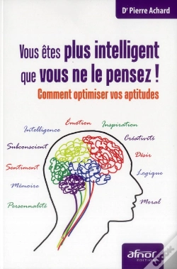 Capa do artigo Vous Etes Plus Intelligent Que Vous Ne Le Pensez  Ou Comment Optimiser Vos Aptitudes