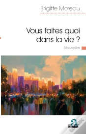 Capa do artigo Vous Faites Quoi Dans La Vie? - Nouvelles