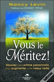 Capa do artigo Vous Le Méritez ! Haussez Votre Estime Personnelle Pour Augmenter Votre Valeur Nette