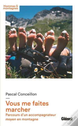 Capa do artigo Vous Me Faites Marcher : Parcours D'Un Accompagnateur Moyen En Montagne
