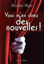 Vous M'En Direz Des Nouvelles ! - Nouvelles - Preview